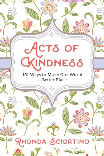 Beispielbild fr Acts of Kindness: 101 Ways to Make the World a Better Place zum Verkauf von SecondSale