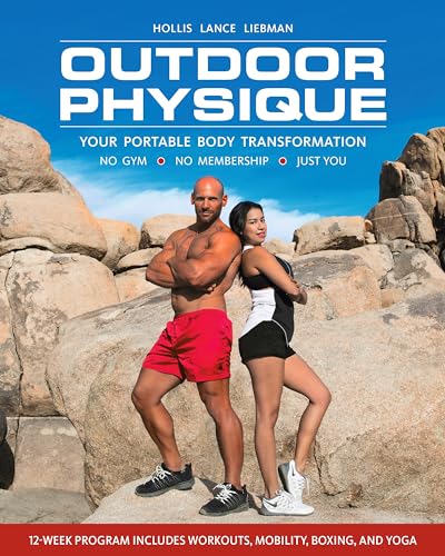 Beispielbild fr Outdoor Physique: Your Portable Body Transformation zum Verkauf von Idaho Youth Ranch Books