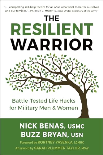 Stock image for The Resilient Warrior: Battle-Tested Life Hacks for Military Men & Women for sale by Bellwetherbooks