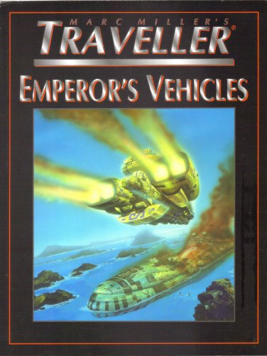 Stock image for Emperor's Vehicles (T4 - Marc Miller's Traveller) for sale by Cronus Books