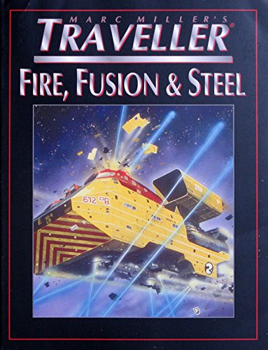 Stock image for Fire, Fusion & Steel (Traveller (4th Edition)) for sale by Noble Knight Games