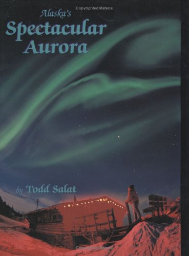 Alaska's Spectacular Aurora