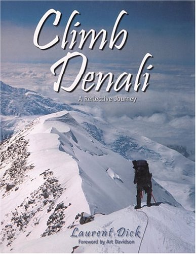 Beispielbild fr Climb Denali zum Verkauf von Better World Books