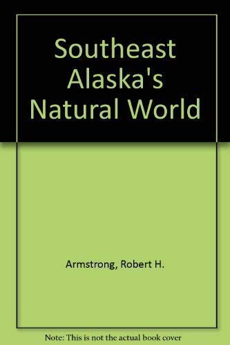 Beispielbild fr Southeast Alaska's Natural World zum Verkauf von Better World Books