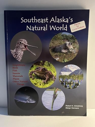 Stock image for Southeast Alaska's Natural World for sale by Better World Books