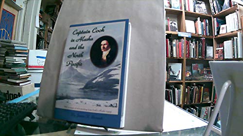 Beispielbild fr Captain Cook in Alaska and the North Pacific [Paperback] James K Barnett zum Verkauf von RareCollectibleSignedBooks