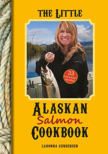 Stock image for The Little Alaskan Salmon Cookbook for sale by Dream Books Co.