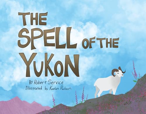 Stock image for Spell of the Yukon for sale by HPB-Emerald
