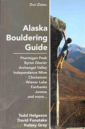 Imagen de archivo de Alaska Bouldering Guide a la venta por GF Books, Inc.