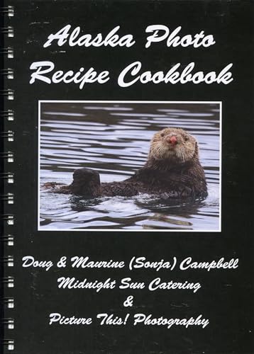 Stock image for Alaska Photo Recipe Cookbook for sale by Library House Internet Sales