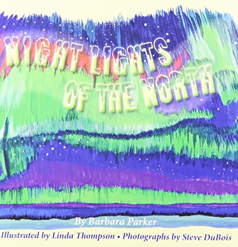 Imagen de archivo de Night Lights of the North a la venta por HPB Inc.