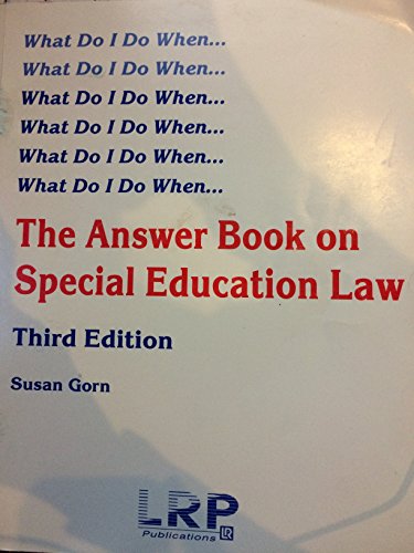 Stock image for What Do I Do When: The Answer Book on Special Education Law, 3rd Edit for sale by Hawking Books