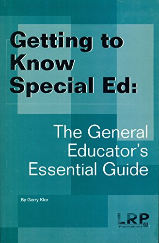 Beispielbild fr Getting to Know Special Ed: The General Educator's Essential Guide zum Verkauf von HPB-Red