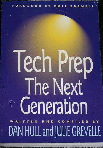 Beispielbild fr Tech Prep: The Next Generation Soft Cover (Tech Prep: The Next Generation) zum Verkauf von Ergodebooks