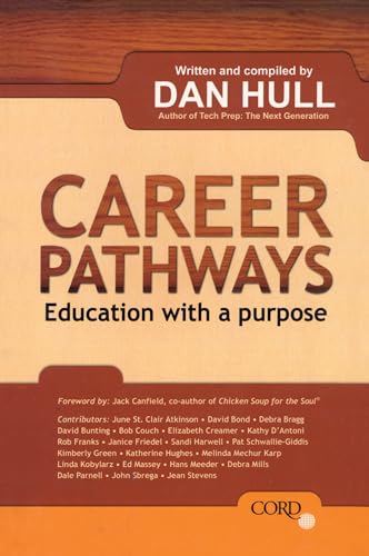 Imagen de archivo de Career Pathways: Education With a Purpose a la venta por THE SAINT BOOKSTORE