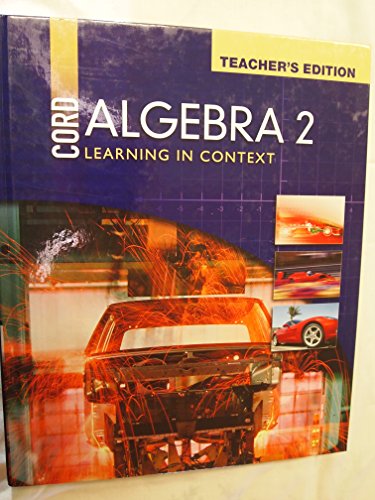Beispielbild fr Cord Algebra 2 Learning In Context (Teacher's Edition) (Developed By Cord) ; 9781578374205 ; 1578374200 zum Verkauf von APlus Textbooks
