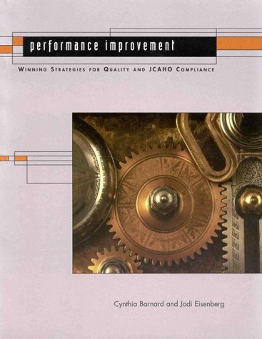 Stock image for Performance improvement: Winning strategies for quality and JCAHO compliance for sale by Irish Booksellers