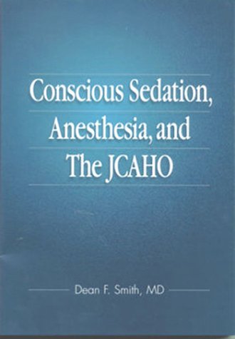 Beispielbild fr Conscious sedation, anesthesia, and the JCAHO zum Verkauf von HPB-Red