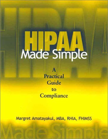 Stock image for Hipaa Made Simple: A Practical Guide to Compliance for sale by HPB-Red