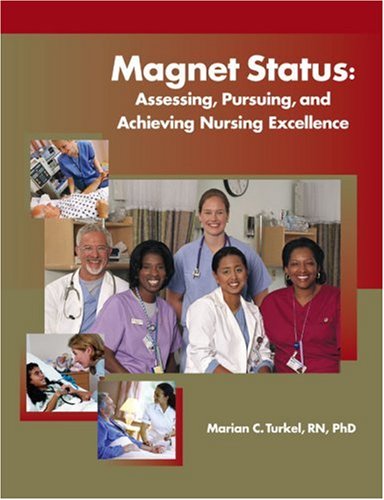 Beispielbild fr Magnet Status : Assessing, Pursuing and Achieving Nursing Excellence zum Verkauf von Better World Books