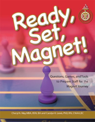 9781578397457: Ready, Set, Magnet! Questions, Games, And Tools to Prepare Staff for the Magnet Journey