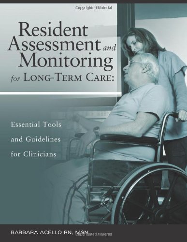 Beispielbild fr Resident Assessment and Monitoring for Long-Term Care: Essential Tools and Guidelines for Clinicians zum Verkauf von Irish Booksellers