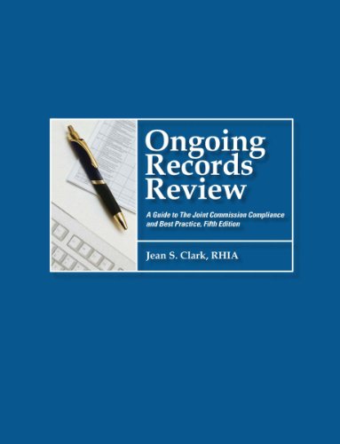 9781578399727: Ongoing Records Review: A Guide to the Joint Commission Compliance & Best Practice, 5th Edition