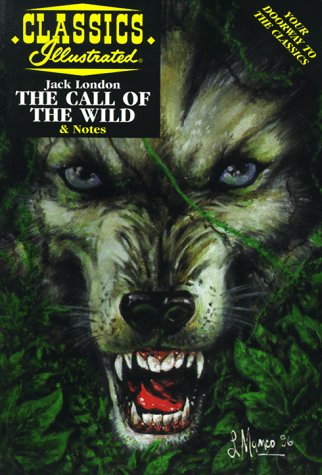 Stock image for The Call of the Wild (Classics Illustrated) for sale by HPB-Diamond