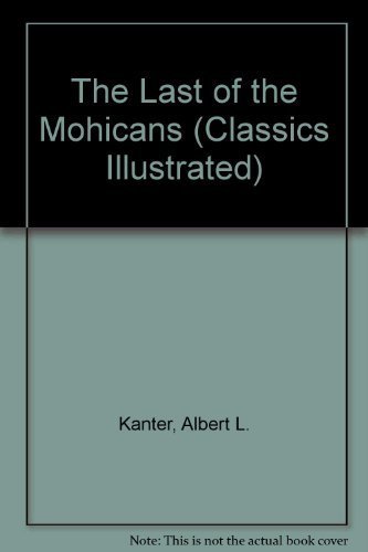 Beispielbild fr The Last of the Mohicans (Classics Illustrated Study Guides) zum Verkauf von Wonder Book