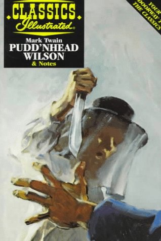 Imagen de archivo de Pudd'nhead Wilson (Classics Illustrated) a la venta por Half Price Books Inc.