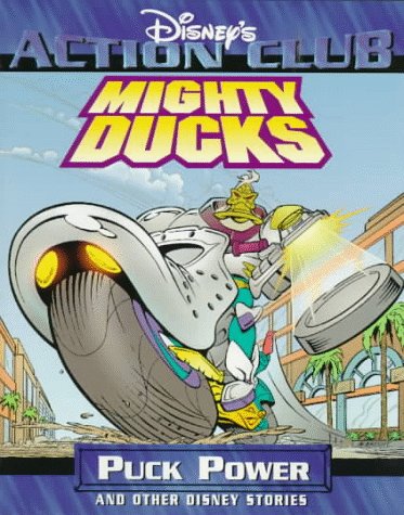 9781578400690: Mighty Ducks: Puck Power and Other Disney Stories (Disney's Action Club)