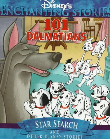 9781578401512: 101 Dalmatians in Star Search (Disney's Enchanting Stories)