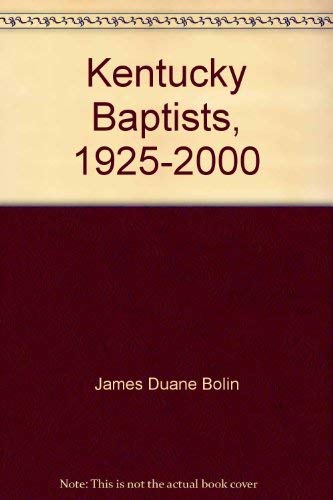 Stock image for Kentucky Baptists, 1925-2000: A Story of Cooperation for sale by HPB-Ruby