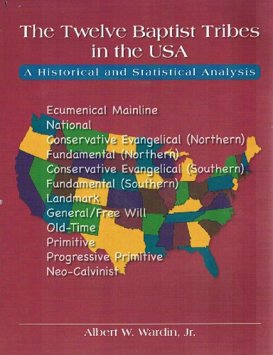 Imagen de archivo de The Twelve Baptist Tribes in the United States: A Historical and Statistical Analysis a la venta por ThriftBooks-Dallas