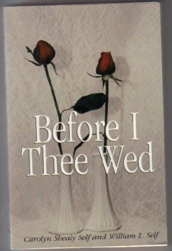 Stock image for Before Thee I Wed, Innovative Guidance for "Nearlyweds" for sale by Wonder Book