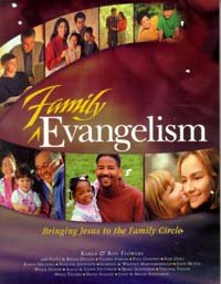 Beispielbild fr Family Evangelism : Bringing Jesus to the Family Circle zum Verkauf von Better World Books