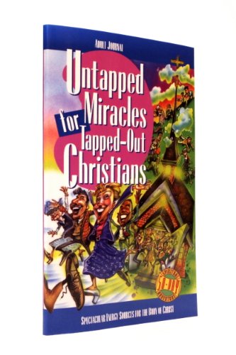 Stock image for Untapped Miracles for Tapped-out Christians for sale by Wonder Book