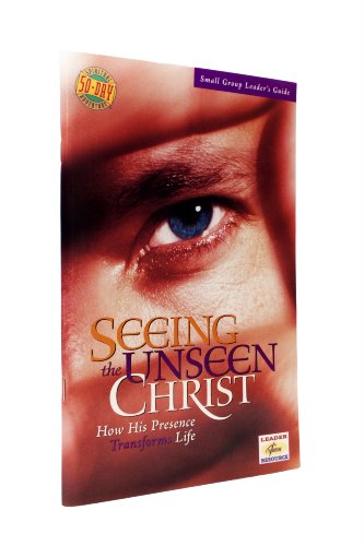 Beispielbild fr Seeing the Unseen Christ (Small Group Leaders Guide) zum Verkauf von Irish Booksellers