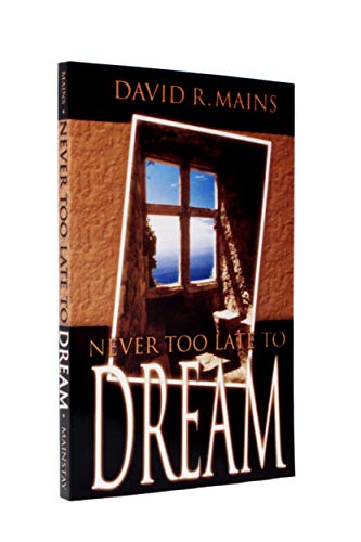 Beispielbild fr Never Too Late To Dream zum Verkauf von Better World Books
