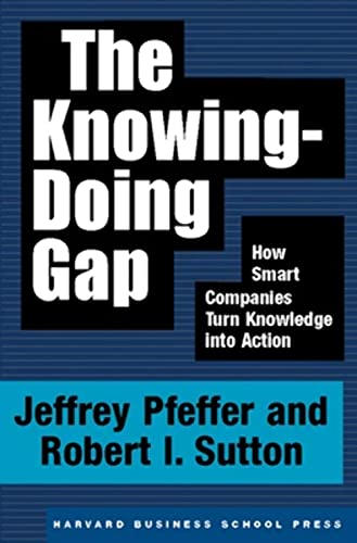 Beispielbild fr The Knowing-Doing Gap: How Smart Companies Turn Knowledge Into Action zum Verkauf von Anybook.com