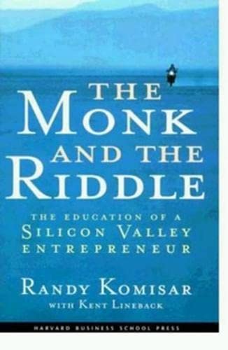 Imagen de archivo de The Monk and the Riddle : The Education of a Silicon Valley Entrepreneur a la venta por SecondSale