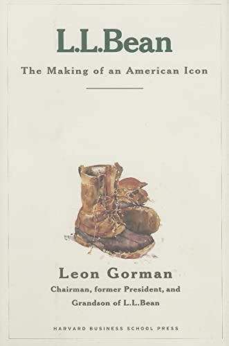 Beispielbild fr L. L. Bean: The Making of an American Icon zum Verkauf von Henry E. Lehrich