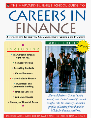 9781578511907: The Harvard Business School Guide to Careers in Finance 2000