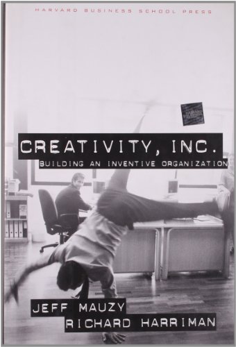 Beispielbild fr Creativity Inc.: Building an Inventive Organization zum Verkauf von Ergodebooks
