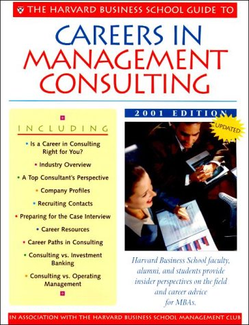 Stock image for Harvard Business School Guide to Careers in Management Consulting for sale by Better World Books