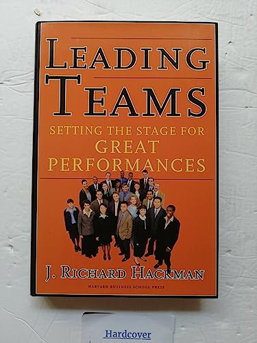 Imagen de archivo de Leading Teams: Setting the Stage for Great Performances a la venta por Goodwill of Colorado