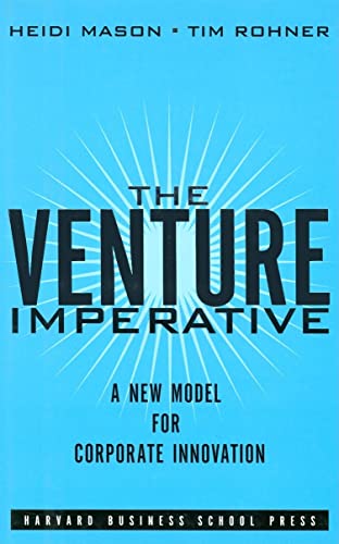 Beispielbild fr The Venture Imperative : A New Model for Corporate Innovation zum Verkauf von Better World Books