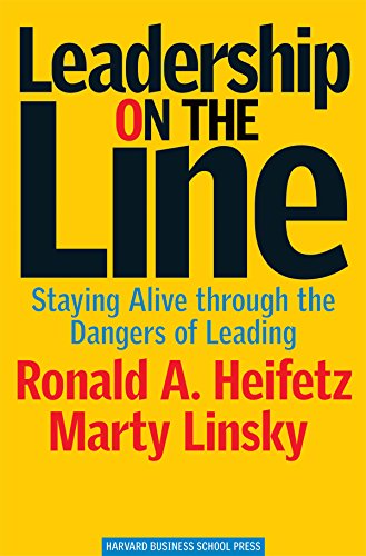 Beispielbild fr Leadership on the Line: Staying Alive through the Dangers of Leading zum Verkauf von Robinson Street Books, IOBA