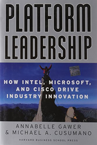 Imagen de archivo de Platform Leadership: How Intel, Microsoft, and Cisco Drive Industry Innovation a la venta por Your Online Bookstore