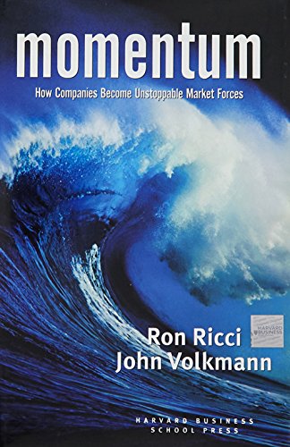Stock image for Momentum : How Companies Become Unstoppable Market Forces for sale by Better World Books